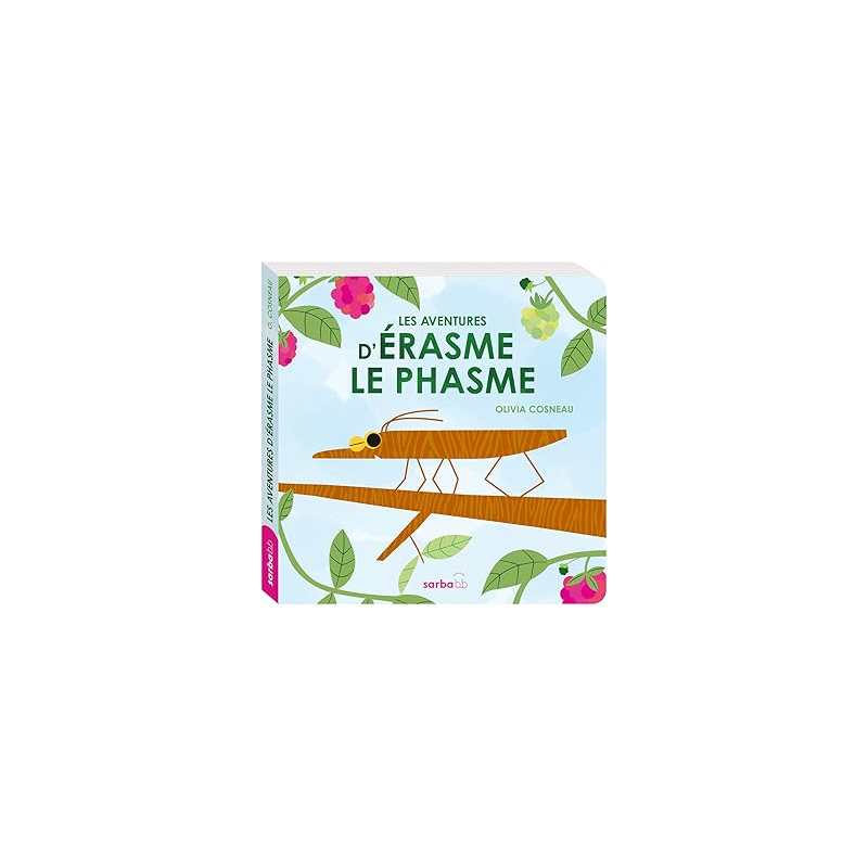 Les aventures d'Erasme le phasme - Cosneau Olivia