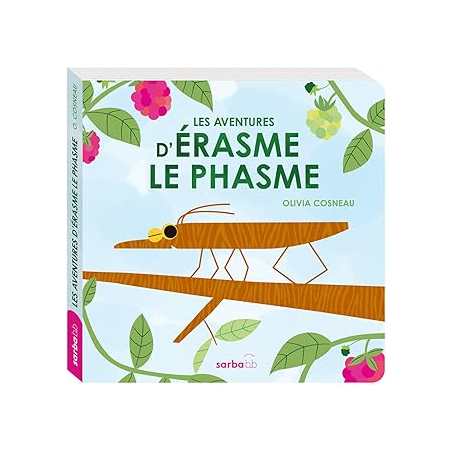 Les aventures d'Erasme le phasme - Cosneau Olivia