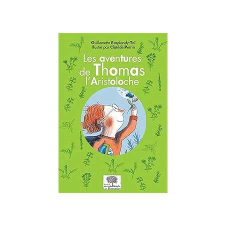 Les aventures de Thomas l'Aristoloche - Resplandy-Tai G.