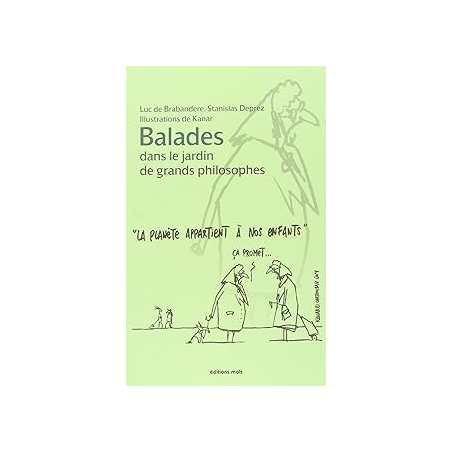 Balades dans le jardin de grands philosophes - De Brabandere Luc