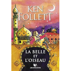 La Belle et l'Oiseau - Follett/Bongrand