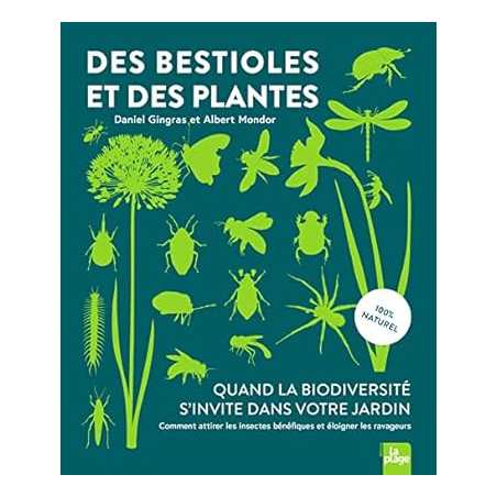 Des bestioles et des plantes - Daniel Gingras