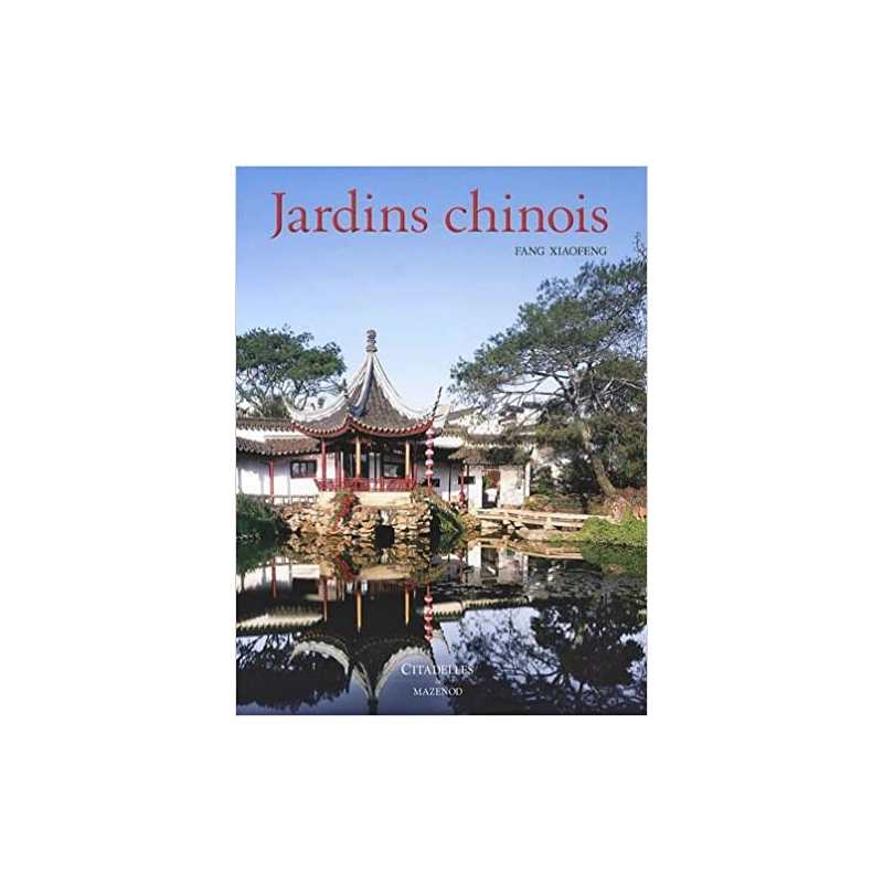 Jardins chinois - Xiaofeng Fang