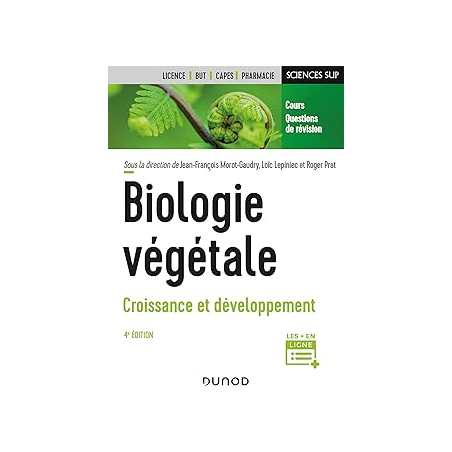 Biologie végétale : Croissance et développement - 4e éd. - Morot-Gaudry/Richard