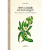 Mon cahier de botanique - Rihet Anne