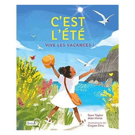 C'est l'été : Vive les vacances ! - Sean Taylor / Alex Morss / Cinyee Chiu