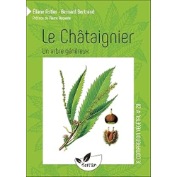 Le Châtaignier - Un arbre généreux - Vol. 20 - Bertrand/Astier