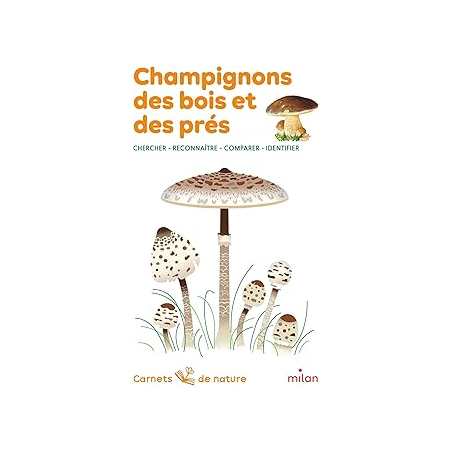 Champignons des bois et des prés - Bustarret