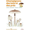 Champignons des bois et des prés - Bustarret