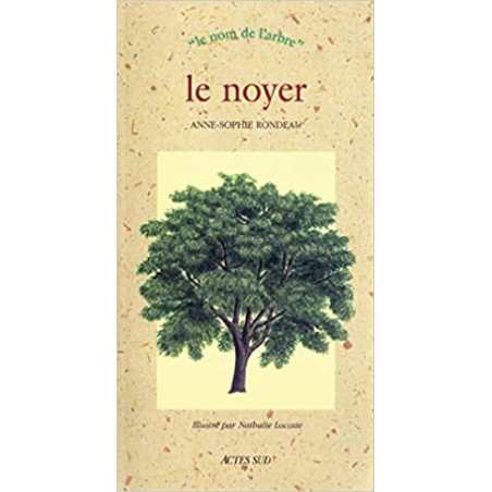 Le Noyer - Anne-Sophie Rondeau