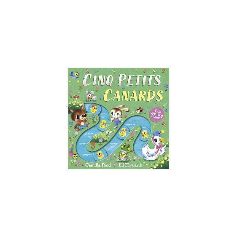 Cinq petits canards – Livre tout-carton avec des éléments à faire glisser – Dès 9 mois - Reid/Howarth