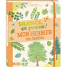 Silence ça pousse Mon herbier - Anne-Thomas Belli