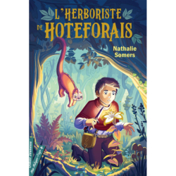 L'Herboriste de Hoteforais - Nathalie Somers / Juliette Laude