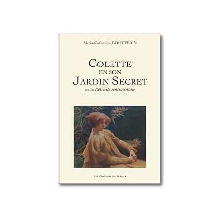 Colette en son jardin secret - Boutterin