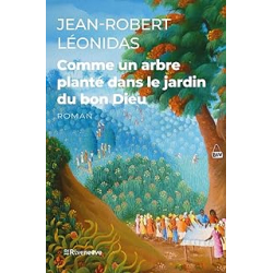 Comme un arbre planté dans le jardin du bon Dieu - Leonidas Jean-Robert