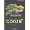 La connaissance du Bonsaï. Tome 3