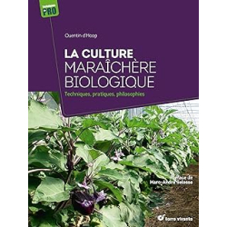 La culture maraîchère biologique : Techniques