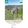 Découvrir la flore des Pyrénées : 400 espèces dans leur milieu - Laigneau/Saule