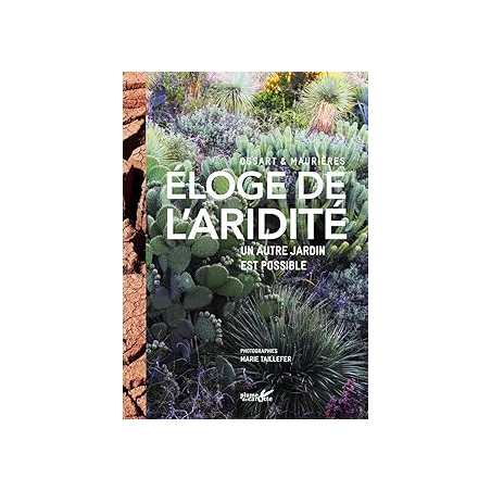 Eloge de l'aridité / Un autre jardin est possible - Ossart/Maurieres