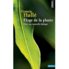 Éloge de la plante : Pour une nouvelle biologie - Halle Francis