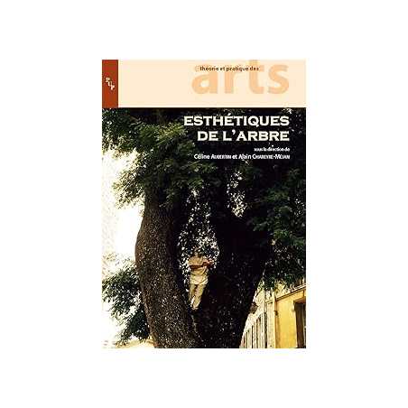 Esthetiques de l'arbre - Aubertin/Charey