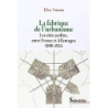 La fabrique de l'urbanisme les cités-jardins