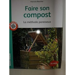 Faire son Compost. La méthode paresseux - Beucher Patricia