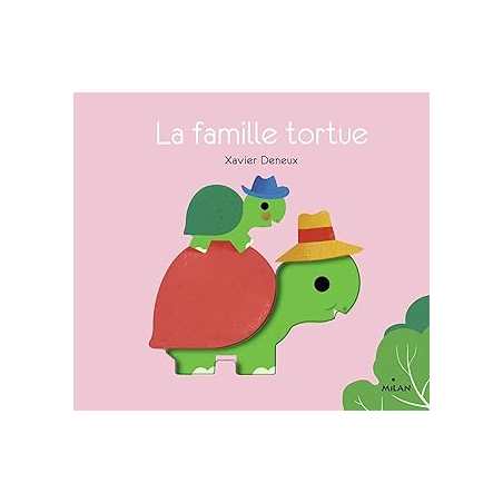 La famille tortue - Deneux Xavier