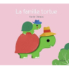 La famille tortue - Deneux Xavier