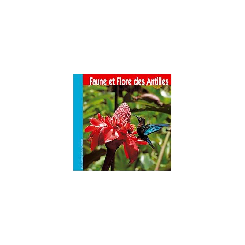 Faune et flore des Antilles - Philippe Poux