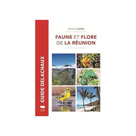 Faune et flore de La Réunion - Martire Dominique