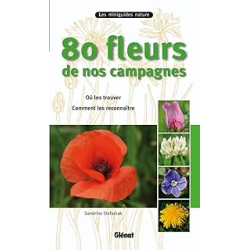 80 fleurs de nos campagnes - Stefaniak Sandrine