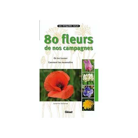 80 fleurs de nos campagnes - Stefaniak Sandrine