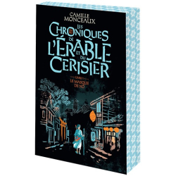 Les chroniques de l'érable et du cerisier – Livre 1. Le masque de Nô - Camille Monceaux