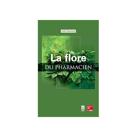 La flore du pharmacien - Reynaud Joel