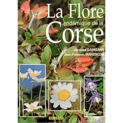 La Flore endémique de la Corse - Gamisans Jacques