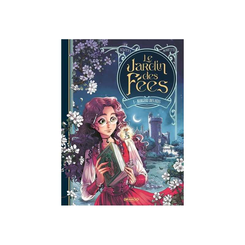 Le Jardin des fées - vol. 01/2: Bergère des fées - Audrey Alwett / Nora Moretti