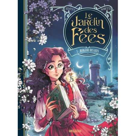 Le Jardin des fées - vol. 01/2: Bergère des fées - Audrey Alwett / Nora Moretti