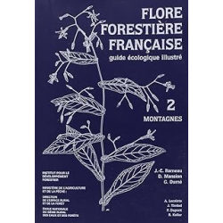 Flore forestière Tome 2 - Montagnes : Guide écologique illustré - Dume/Rameau/Mansion