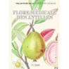 Flore médicale des Antilles - Collectif