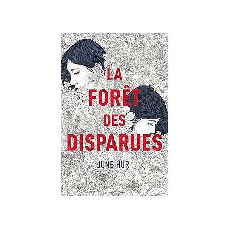 La forêt des disparues (Littérature 14 ans et +) - Hur June