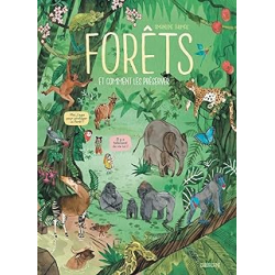 Forêts : ...Et comment les préserver - Amandine Thomas