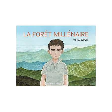 Forêt millenaire (La) - Taniguchi Jiro