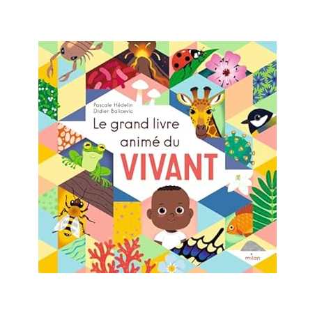 Le grand livre animé du vivant - Hedelin/Balicevic