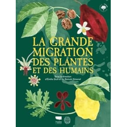 La grande migration des plantes et des humains - Simenel/Stoll