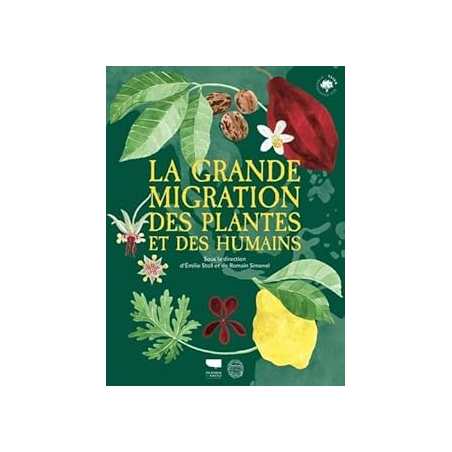 La grande migration des plantes et des humains - Simenel/Stoll