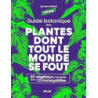 Guide botanique des plantes dont tout le monde se fout - Damble Ophelie