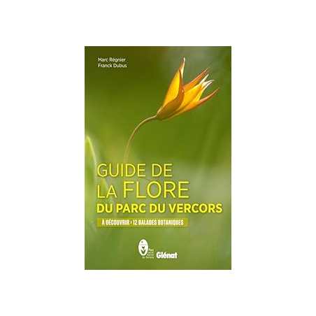 Guide de la flore du Parc du Vercors - Regnier/Dubus