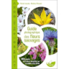 Guide photographique des fleurs sauvages - 960 plantes de France à identifier par la couleur et la forme - Laroche/Menand