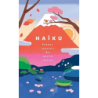 Haïku - Poèmes japonais des quatre saisons - Yamaguchi Kaori